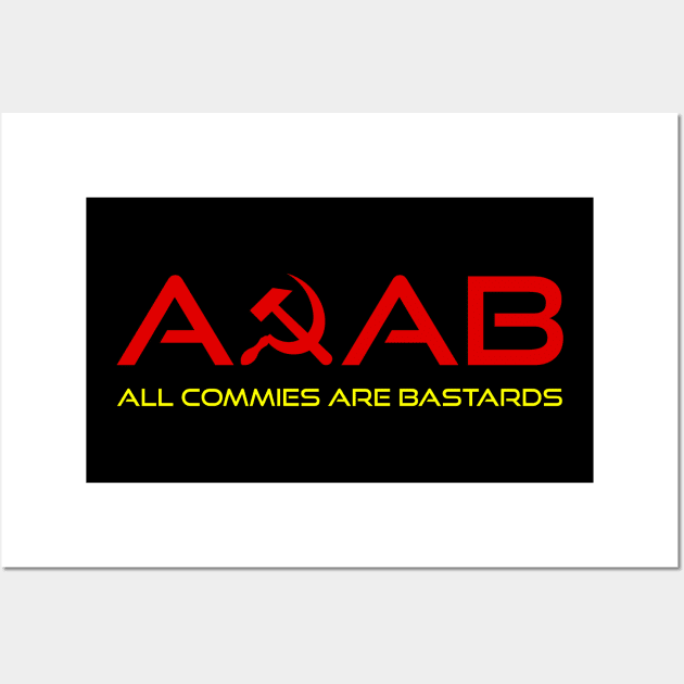 All Commies Are Bastards Wall Art by EmrysDesigns